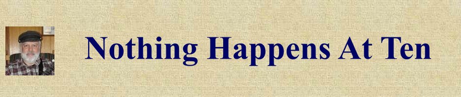 Nothing Happens At Ten